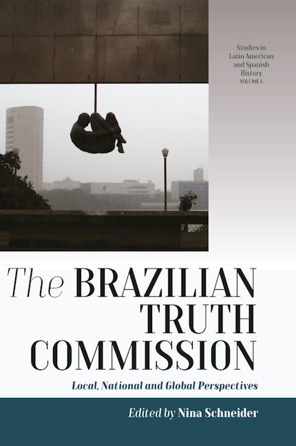 Book cover image for The Brazilian Truth Commission ISBN: 9781789200034